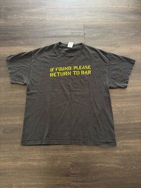 Vintage Y2K If Found Please Return To Bar T-shirt